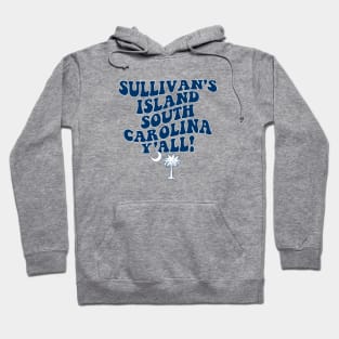 Sullivan's Island South Carolina Y'all - SC Flag Cute Southern Saying Hoodie